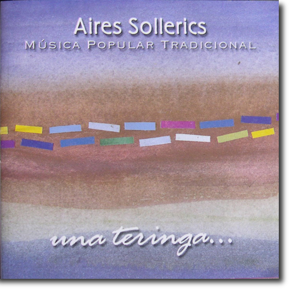 Coberta de l'àlbum musical titulat Una teringa... (2000), del grup Aires Sollerics, de Sóller, que conté la variant mallorquina de la cançó Una nena navegant. Arxiu del GRFG.