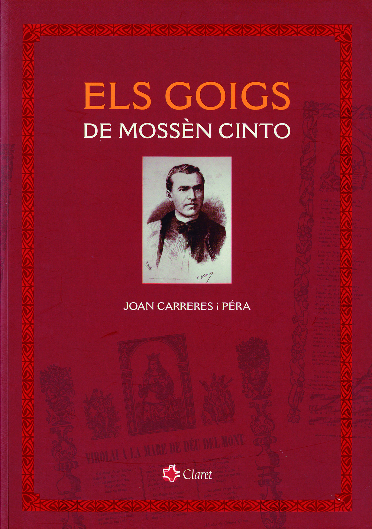 Els goigs de Mn. Cinto, de Joan Carreras i Péra. Editorial Claret (2003).