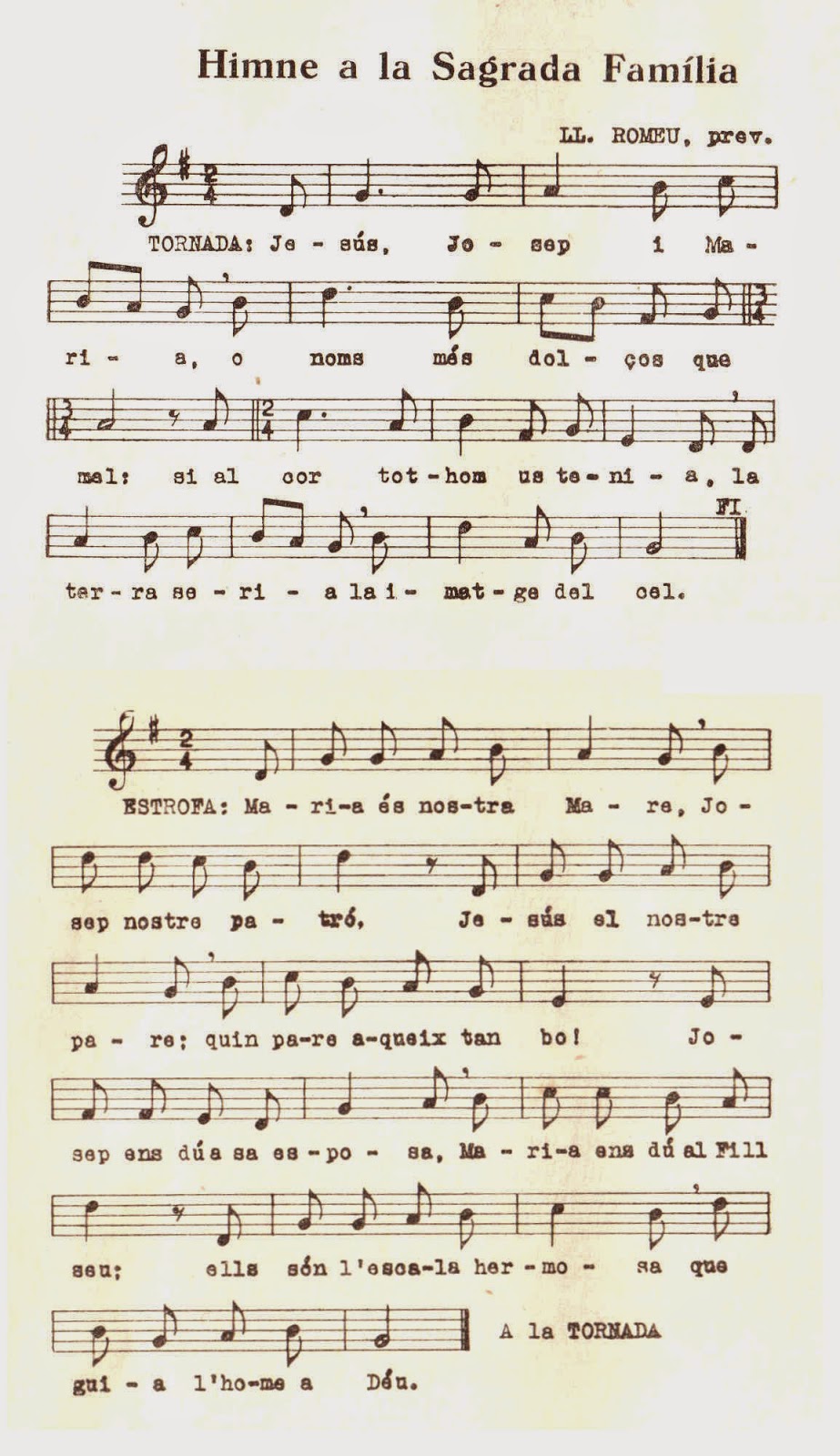 Melodia original de Mn,Lluís Romeu de l'any 1910. Bloc: Goigs i Devocions populars. Arxiu del Grup de Recerca Folklòrica de la Garrotxa.