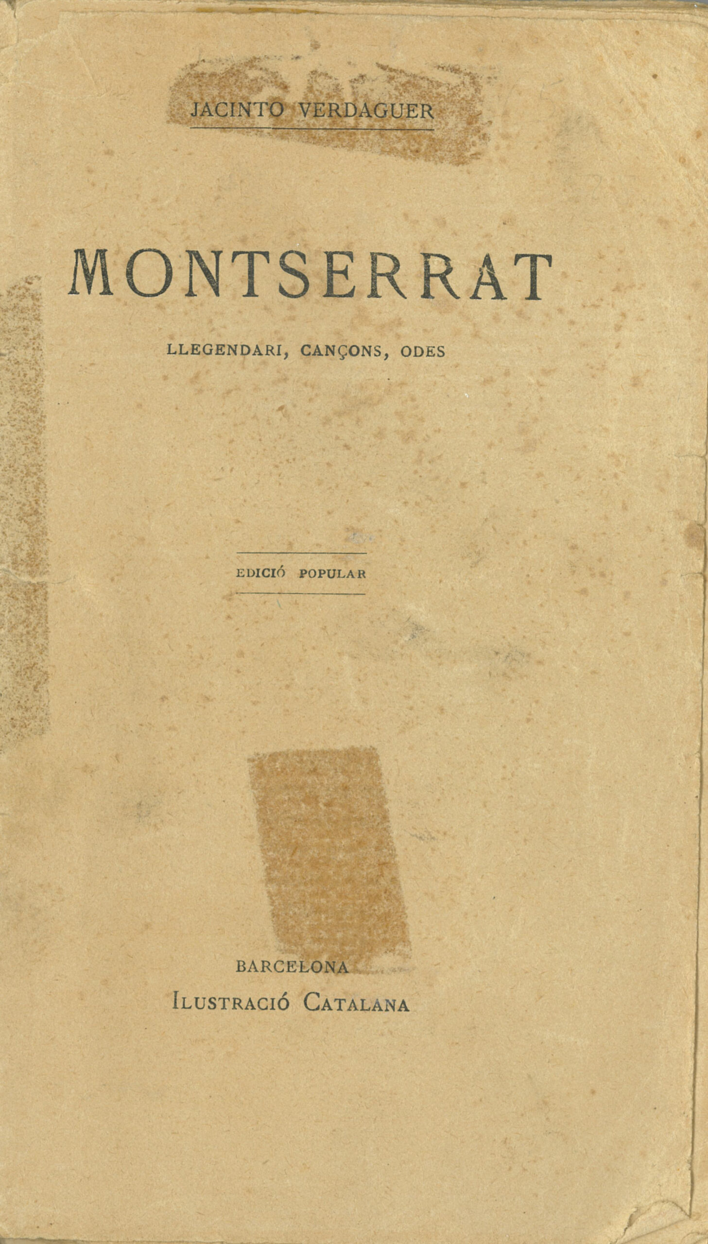 Montserrat.Llegendes,cançons, odes. Jacint Verdaguer. Il·lustració Catalana (1899).